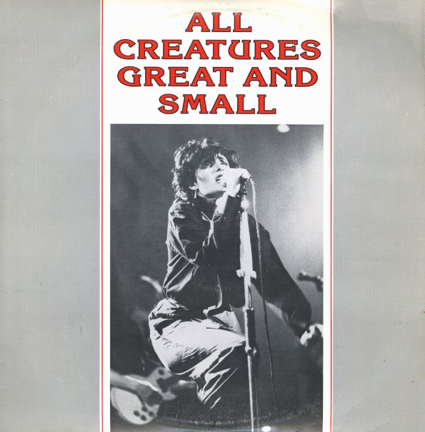 1985-04-10 – London, England (sbd) – “All Creatures Great & Small” bootleg vinyl LP